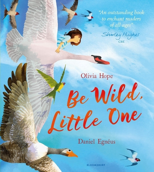 Be wild Little One - Olivia Hope, Daniel Egneus