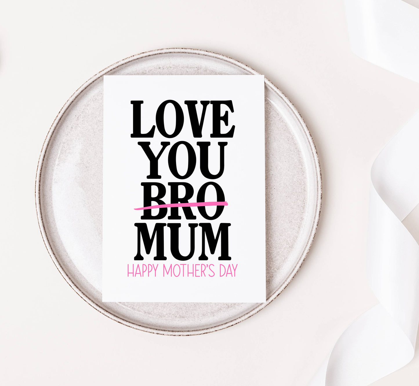 Funny Mothers Day Card from Teenager Love You Bro Mum