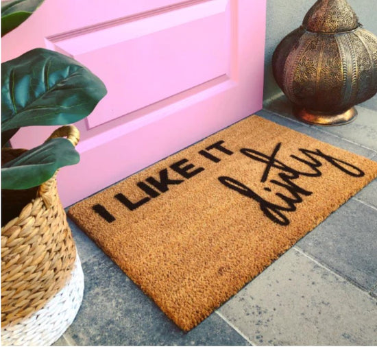 Walk All Over Me - I like it DIRTY Doormat 40x60cm